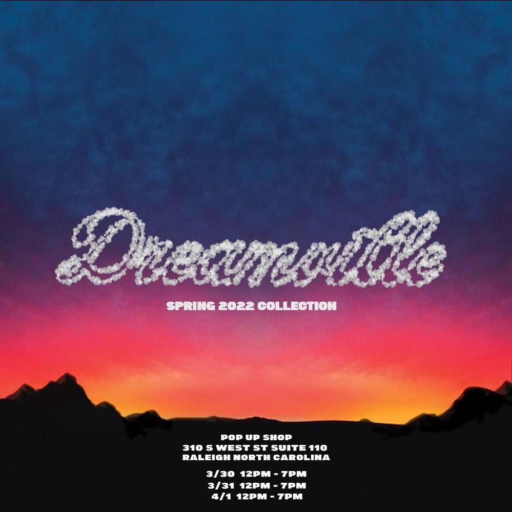 Dreamville Spring 2022 Collection. Raleigh pop-up